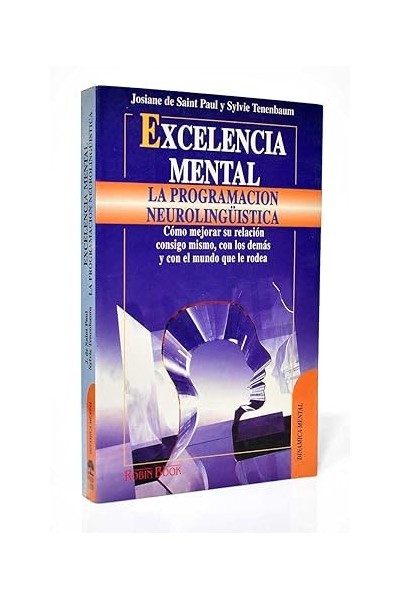 Excelencia mental. La programación neurolingüistica